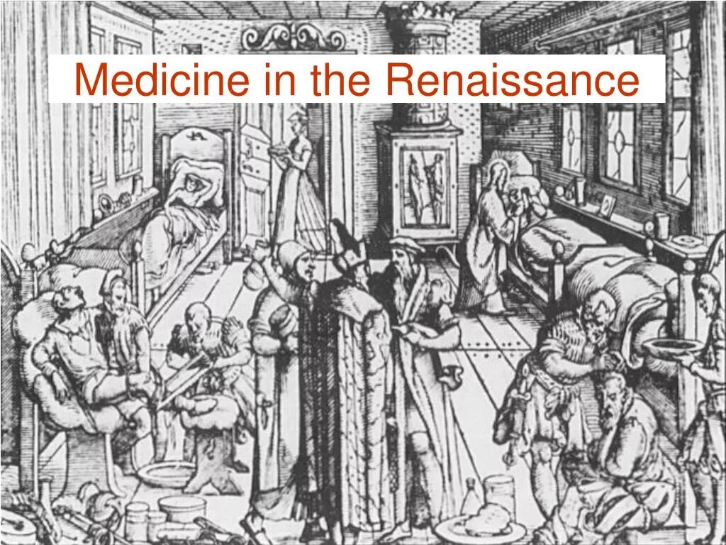 Медицина эпохи Возрождения. Больница в средние века. Медицина в Западной Европе в эпоху Возрождения.