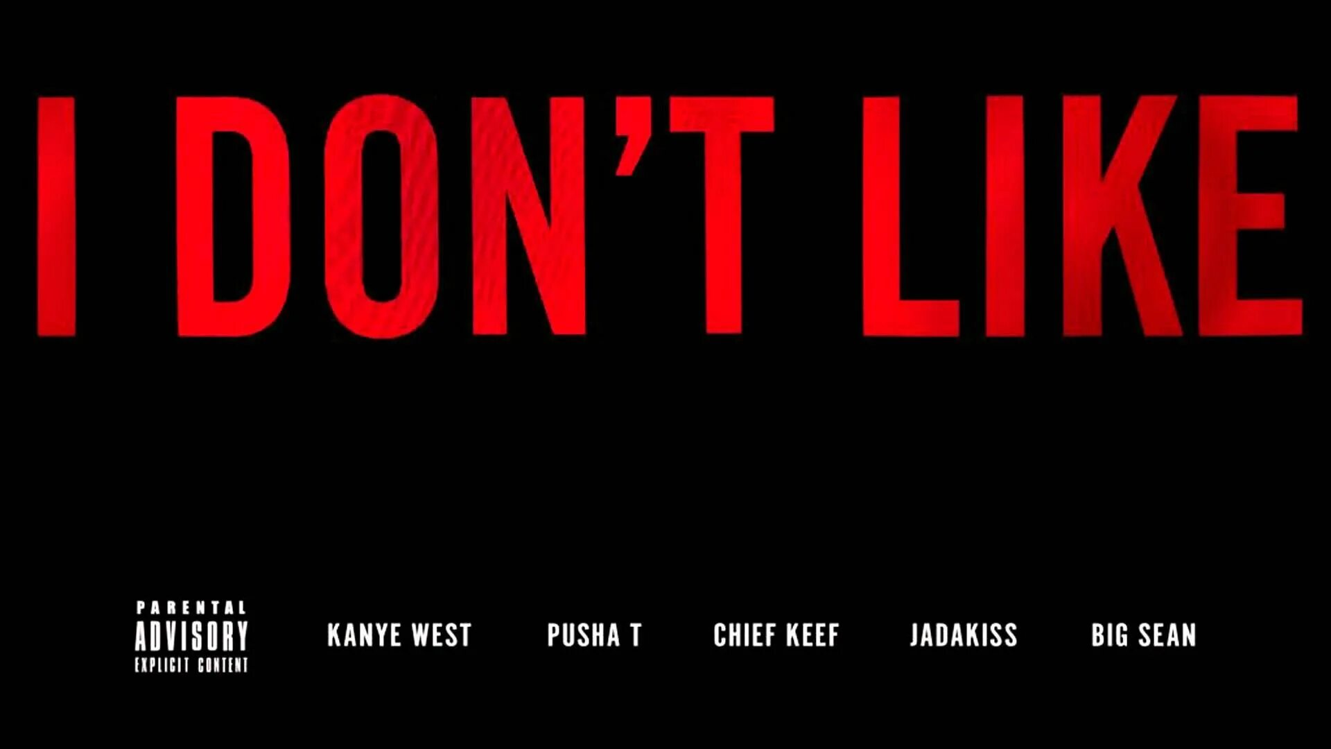 Don t play like me. Донт лайк. chief keef i don&#039;t like. чиф киф донт лайк. i don&#039;t like.
