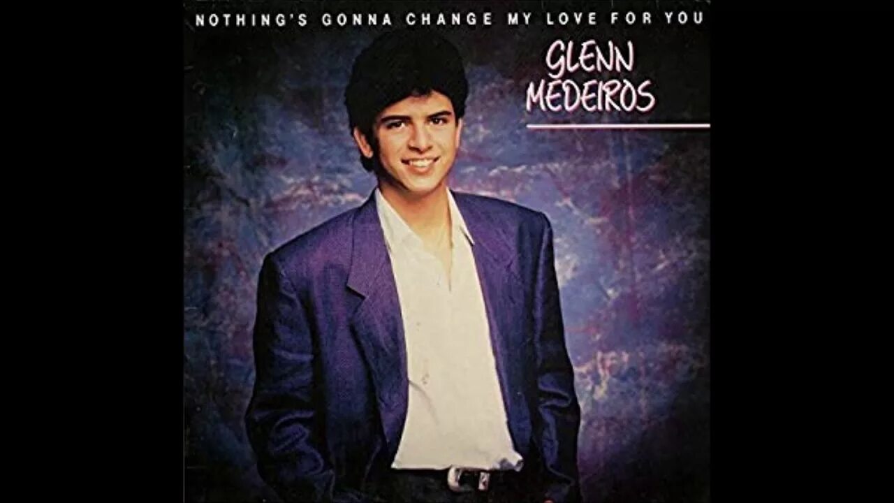 Glenn medeiros nothing's gonna change my love for you. Nothing’s gonna change my love for you гленн медейрос. Глен медейрос nothing gonna change. Glenn medeiros nothing gonna. Glenn medeiros обложки альбомов.