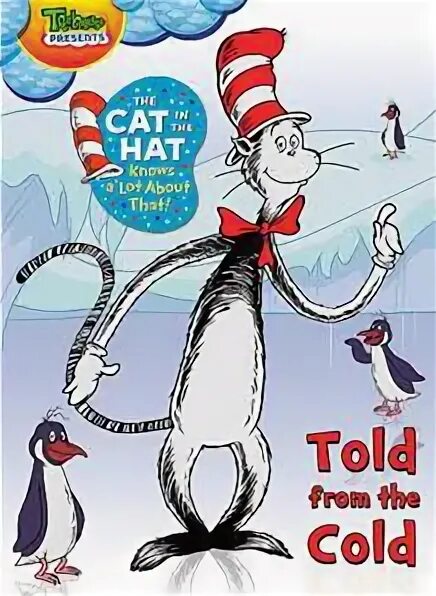 The Cat in the hat knows a lot about that Fish. You cold tell