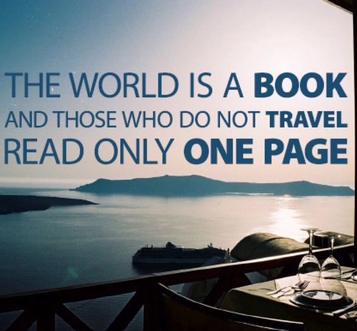 Do travel world. The book is a World. Цитаты про путешествия на английском. The World is a book and those who do not Travel read only one Page. World цитаты.