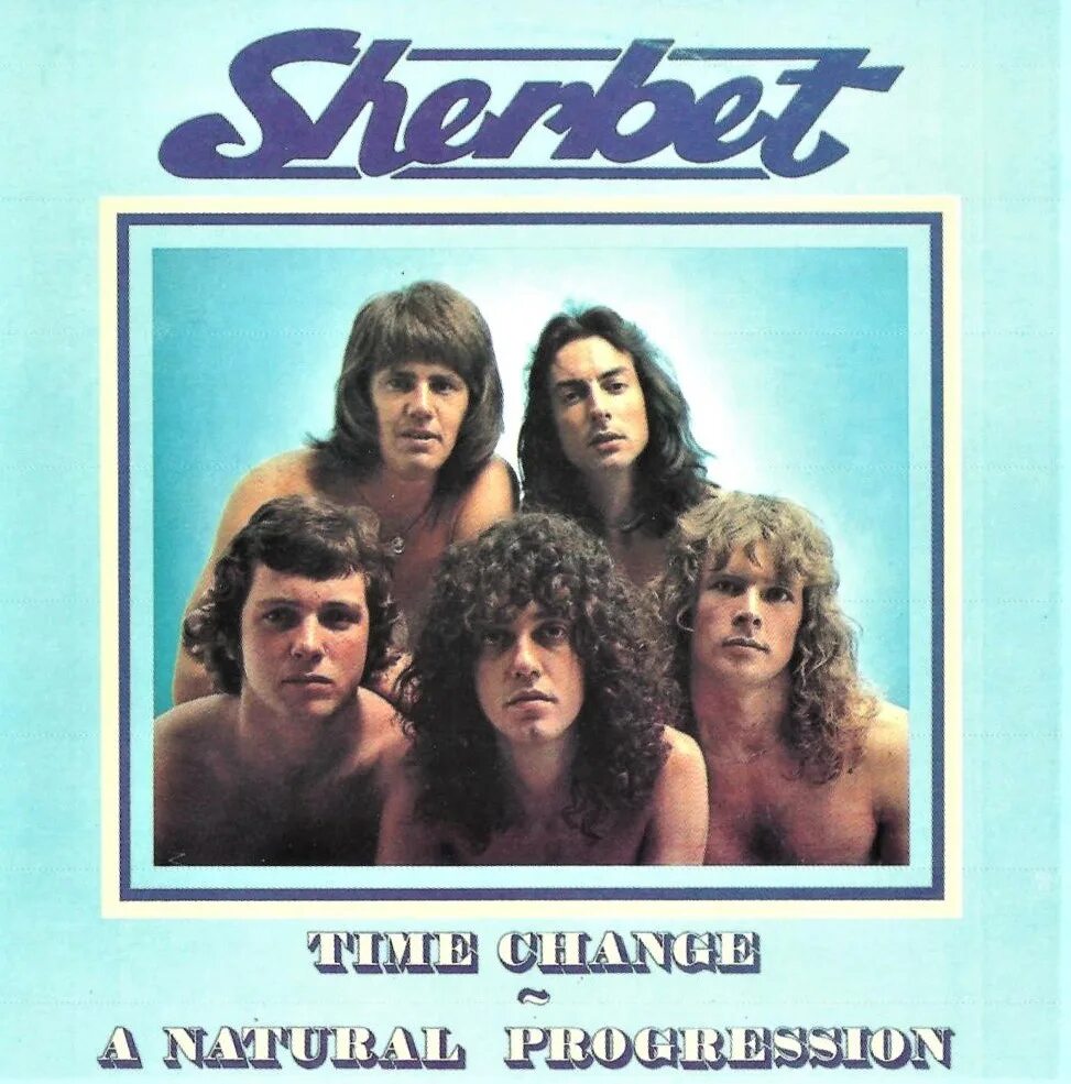 Альбомы 1972 года. Sherbet группа. Sherbet album. Рок-группа Sherbet фото. Natural progression.