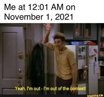 But i m out