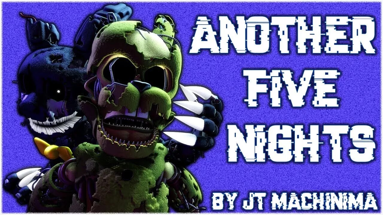 Фнаф злом. FNAF Song another Five Nights. Another Five Nights JT. Песня another Five Nights. Another Five Nights by JT Music.