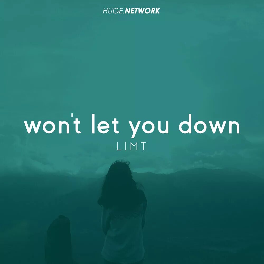 We won t let you go. Let you down. let you down текст. i let you down песня. i wont let you down.