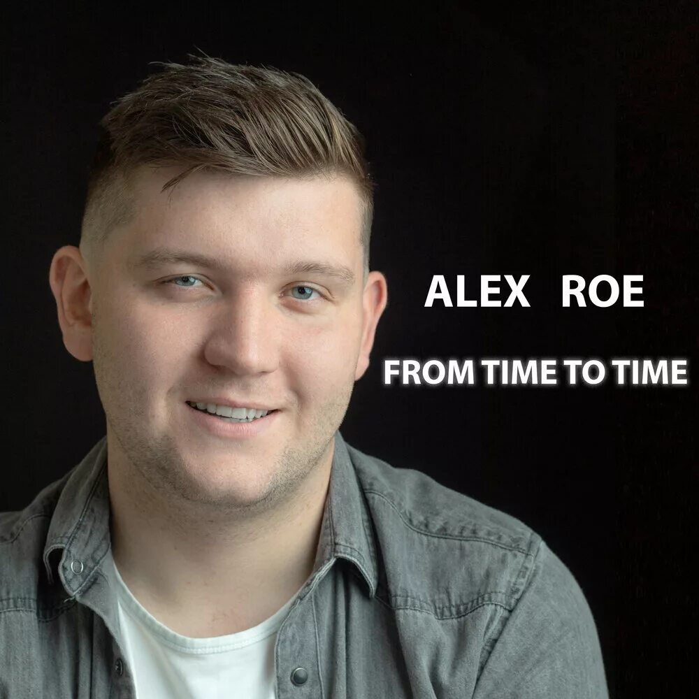 Roe песня. Alex Roe. Alex time. Alex Roe Remixes. Alex Roe-Brown в детстве.