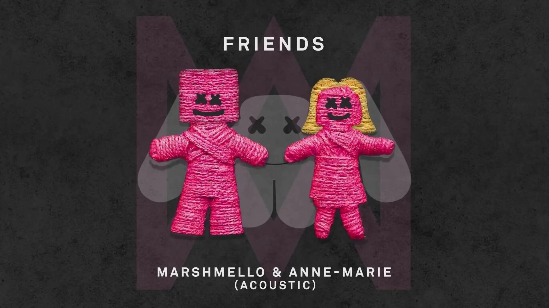 Friends песня. No friends cadmium. Anne marie и маршмеллоу. Энн-мари певица friends. Друзья картинки.