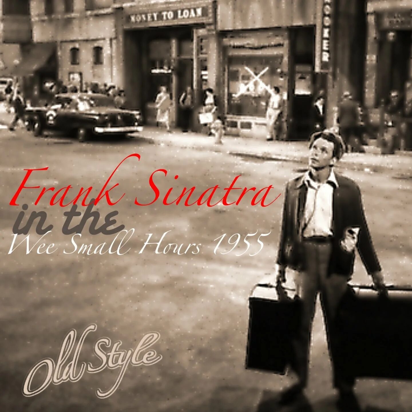 Frank Sinatra - in the Wee small hours (1955). Frank Sinatra - Sinatra: best of the best (2011). Frank Sinatra - Watertown. Frank Sinatra - it never entered my Mind. Small hours