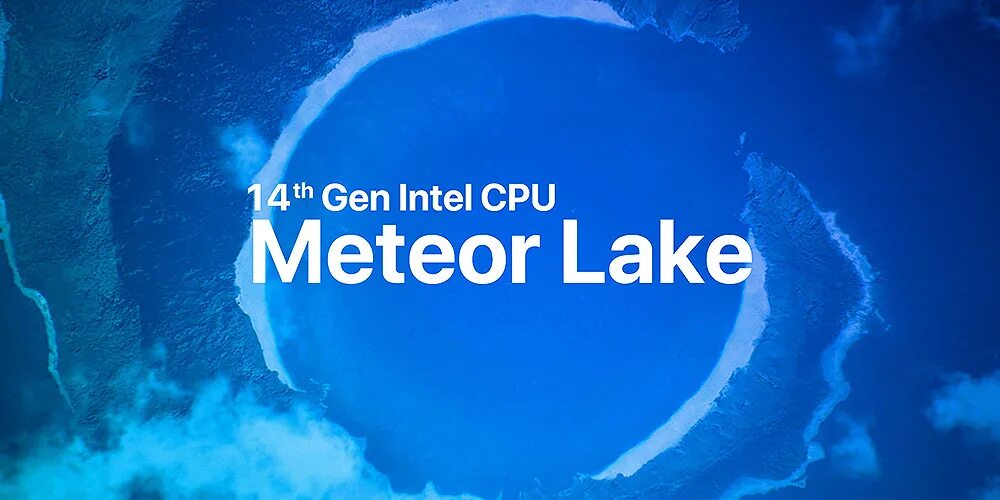 Meteor lake. Meteor lake