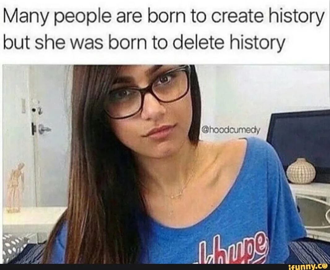 Born to be students. Mia khalifa Мем. She was born. Delete this meme.