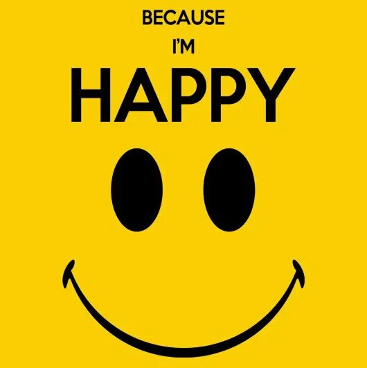 Im be happy. Happy картинка. Because i am Happy. I am Happy картинки.