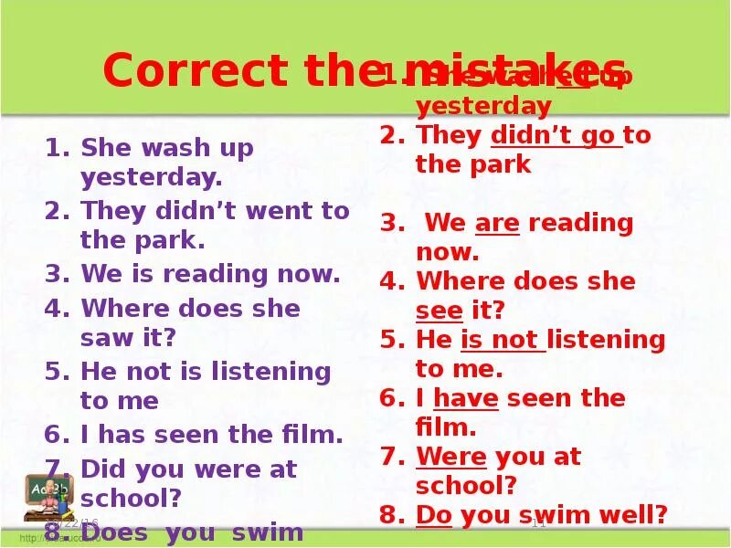 I to the Park yesterday. Correct the mistakes Tenses. I went in the Park yesterday. Correct mistakes предложения. Where was she yesterday