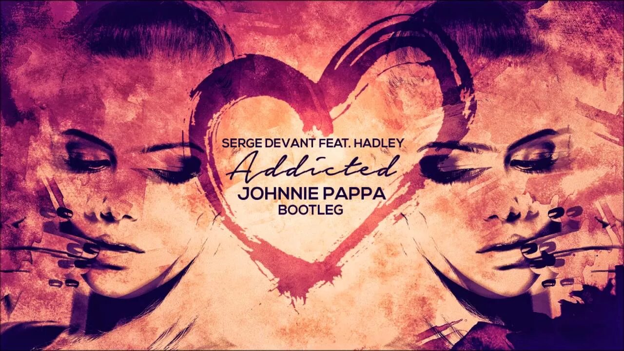 Serge devant radio edit. Serge devant feat. hadley. serge devant &amp; hadley - addicted. serge devant фото. hadley певица addicted.