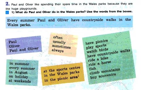 He likes spending. Paul and Oliver like spending their spare time in Wales Parks because they are like huge Playgrounds. On weekdays and at weekends. Oliver how are you doing Paul. Задайте вопрос they Live in Wales.