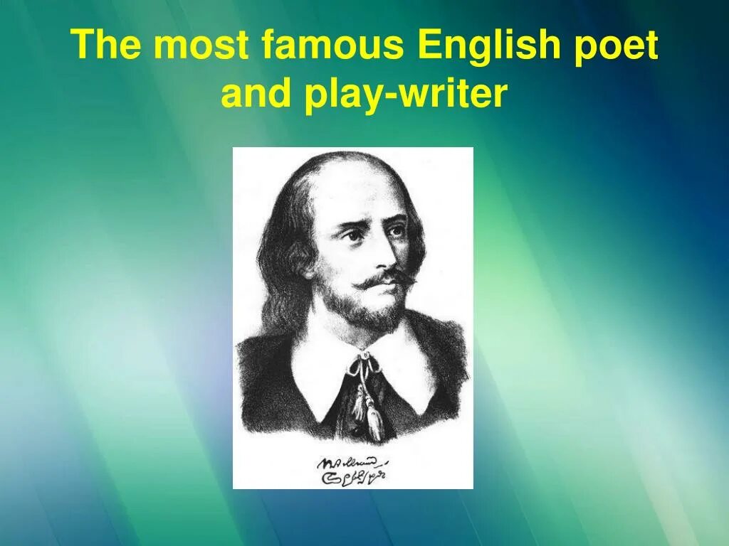 The most famous writer. Famous poets. Famous writers. American writers and poets. The most famous English poets.