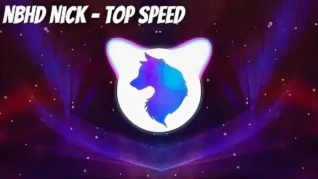 Nick top speed. Nbhd nick.