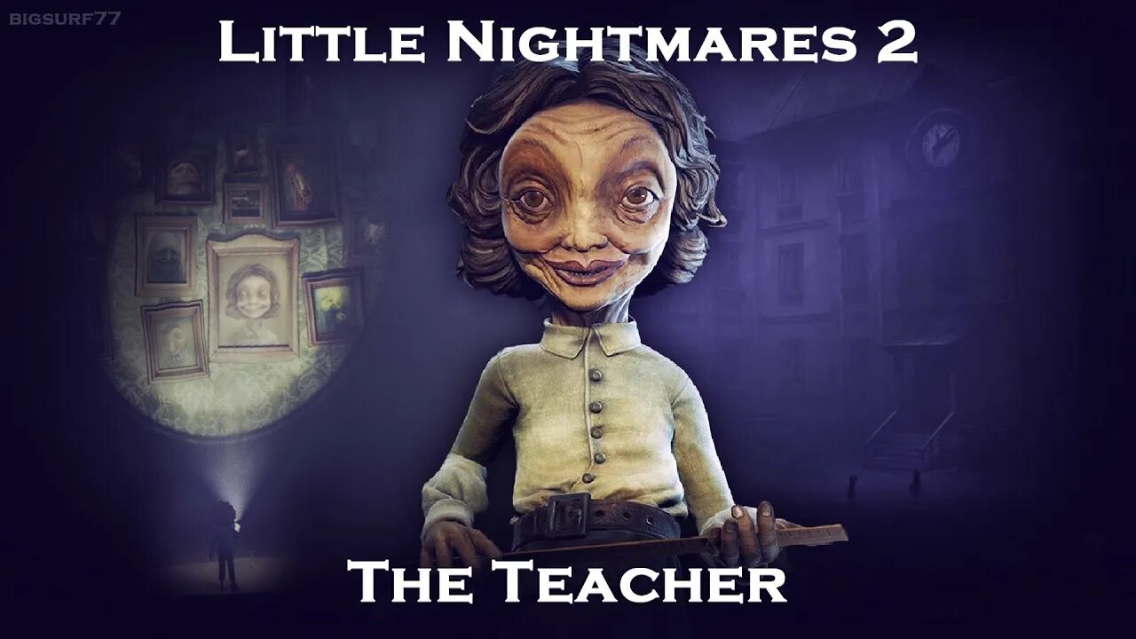 Little Nightmares II учительница. Учитель из моих кошмаров