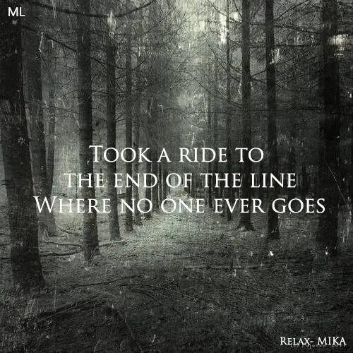 Готические афоризмы. Цитата в готическом стиле. Relax lyrics. Relax lyrics. Mika relax take it easy.