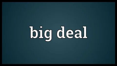 Big meaning