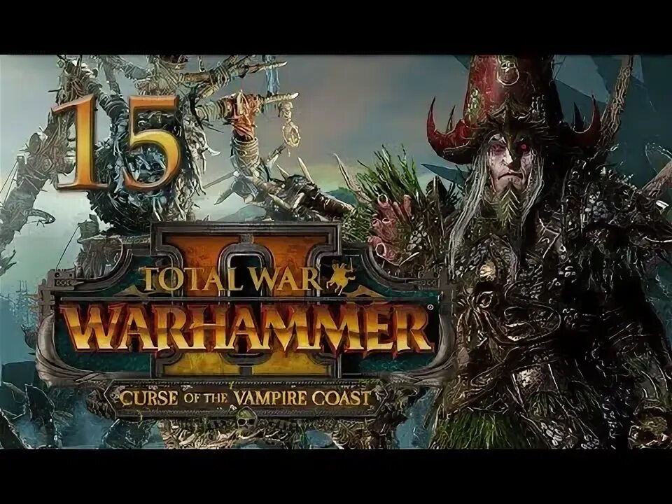 Vampire Coast Warhammer. Curse of the Vampire Coast DLC.