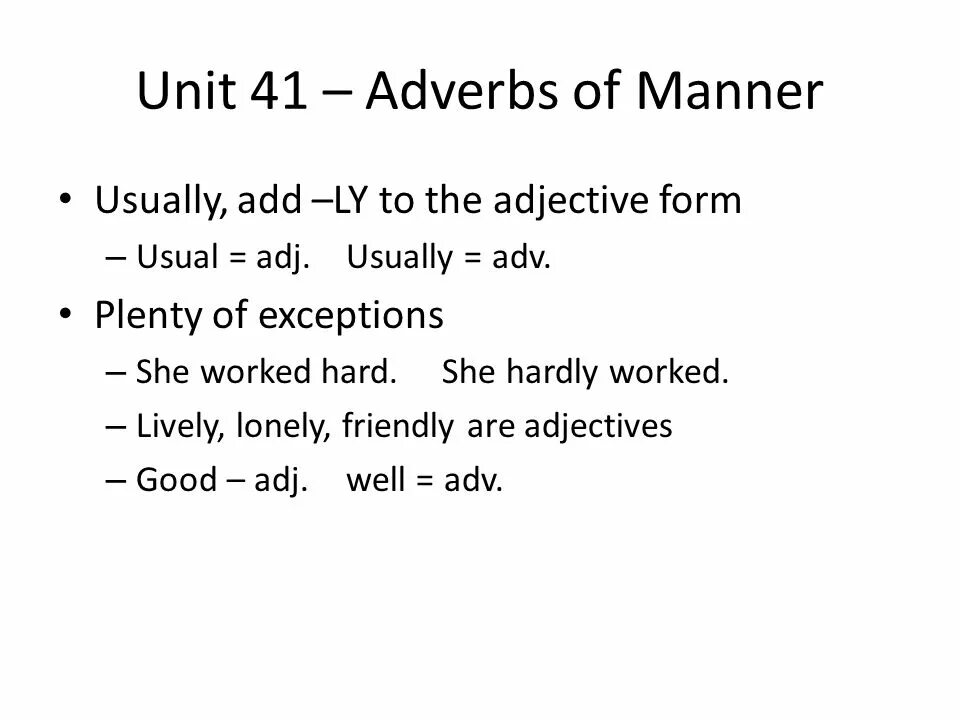 Unit 43. Adverbs of manner правило. Adverbs of manner исключения. Фвмукиы щаьфттук исключения. Adverbs of manner exceptions.