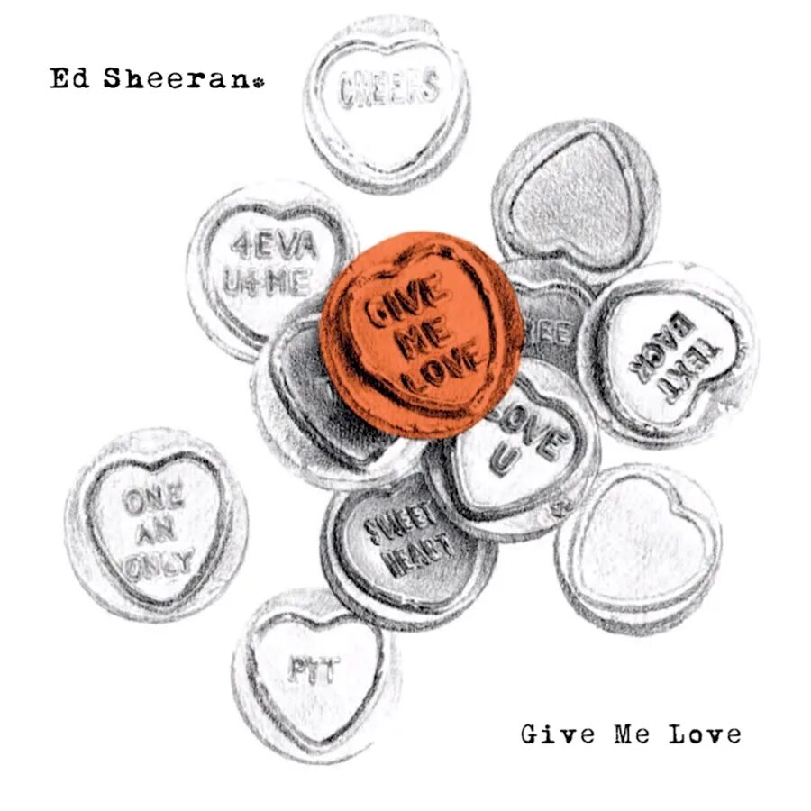 Back say give me give me. Give me Love ed Sheeran. Эд Ширан первый альбом. Give Love give обложка. Give me a lover.