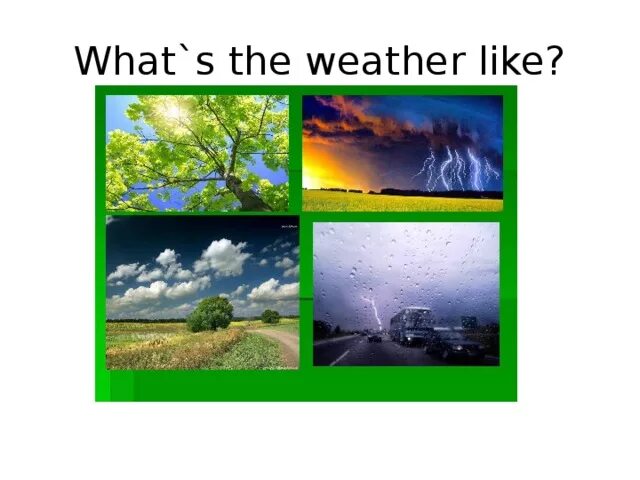 Depends the weather