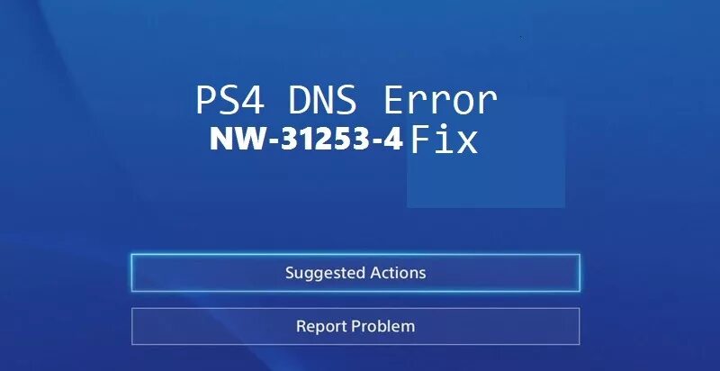 Ps4 DNS. PLAYSTATION 4 ДНС. NW-31253-4. Прошивка ps4 DNS. Проблема ps4