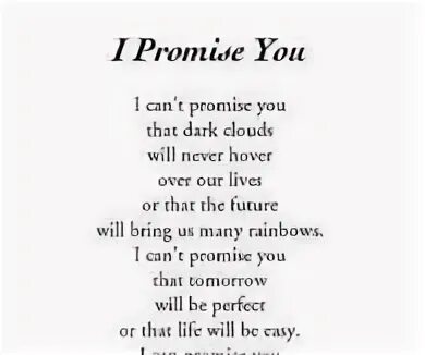Promise перевод на русский. You promise me текст песни. ай промис ю перевод. promise перевод. i promise that i.