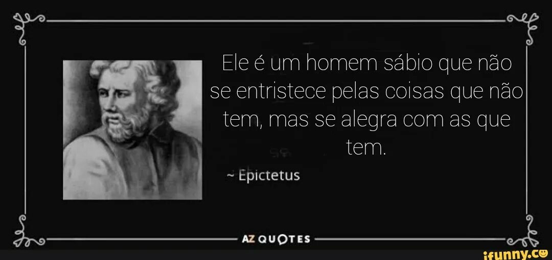 Epictetus quotes. Эпиктет фото. I thought и think. A person who thinks all the time Мем.