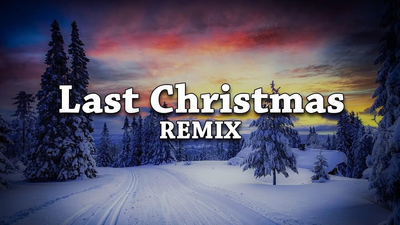 Ласт кристмас ремикс. Ласт кристмас. last christmas remix. ласт кристмас обложка песни. last xmas.