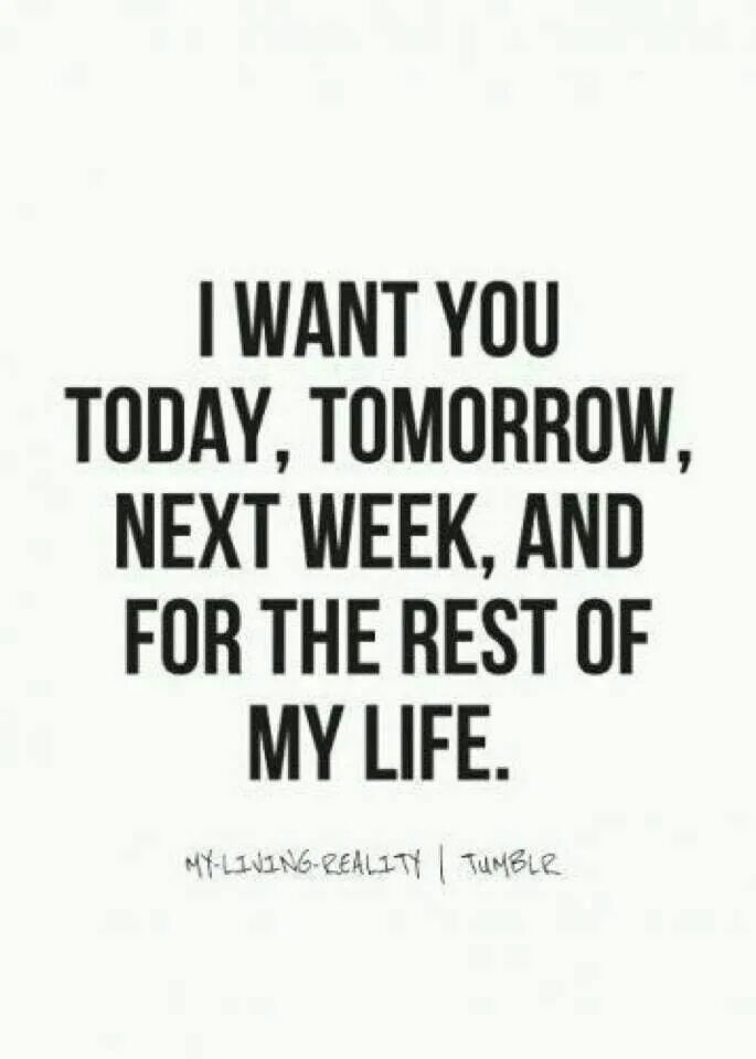 Be the rest of your life. For the rest of my Life текст. Rest of my Life. Wife Forever quote. I want to be with you.