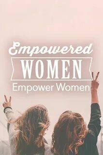 Empowering women everywhere перевод