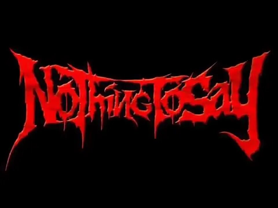 Nothing to say. Nothing Band logo. Логотип nothing to say. The kominas.
