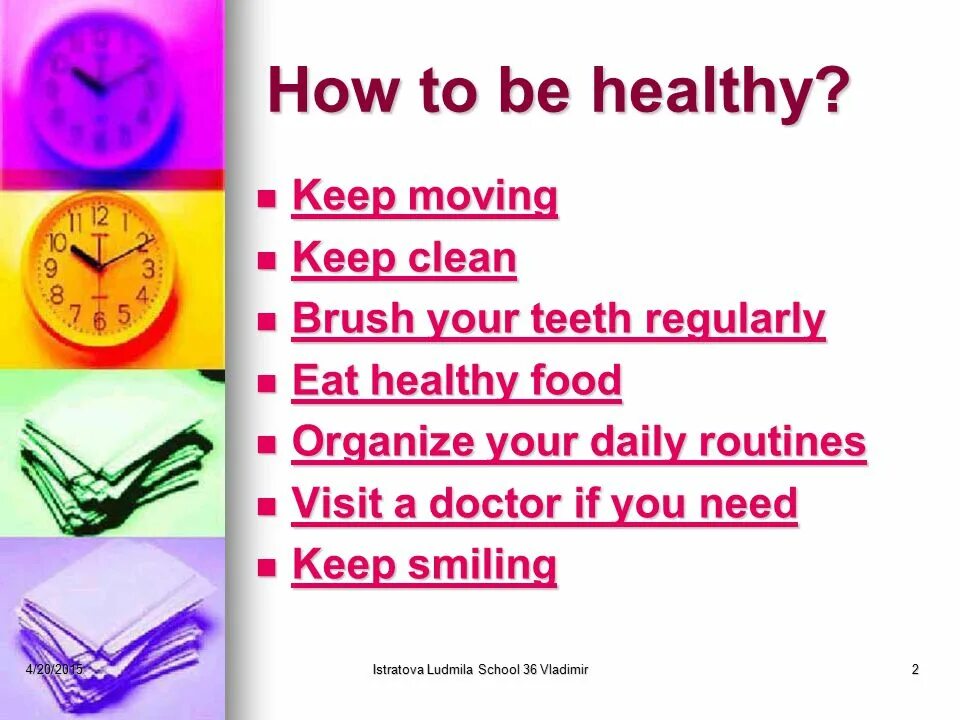 How to be healthy презентация. Проект how to be healthy. Keep healthy проект. How to healthy проект. How's your health