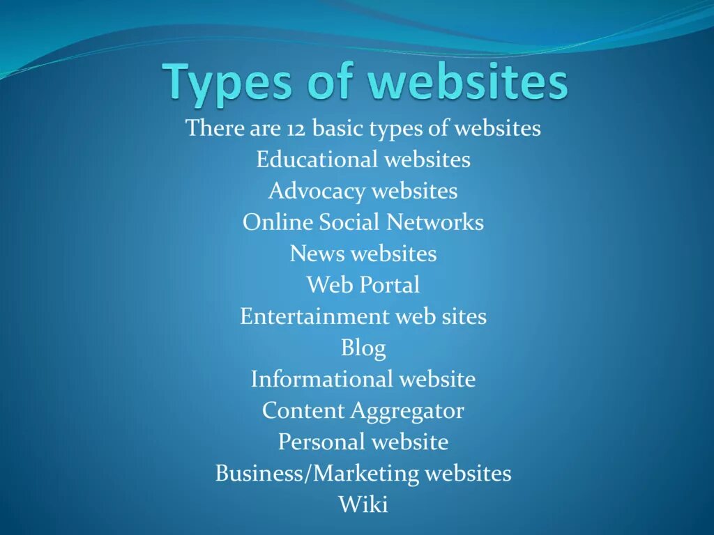 Types of websites. Types of web sites:. Type site. Advocacy site. Sites type 1