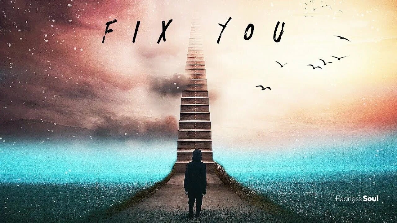 Fearless Soul. Soul Fix. Coldplay Fix you. I can't Fix you обложка. Fix souls