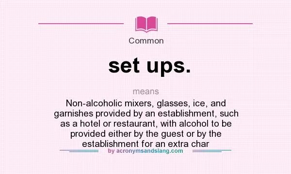 Set up means. Set up meaning. Ups meaning. Set ups. Show up meaning.