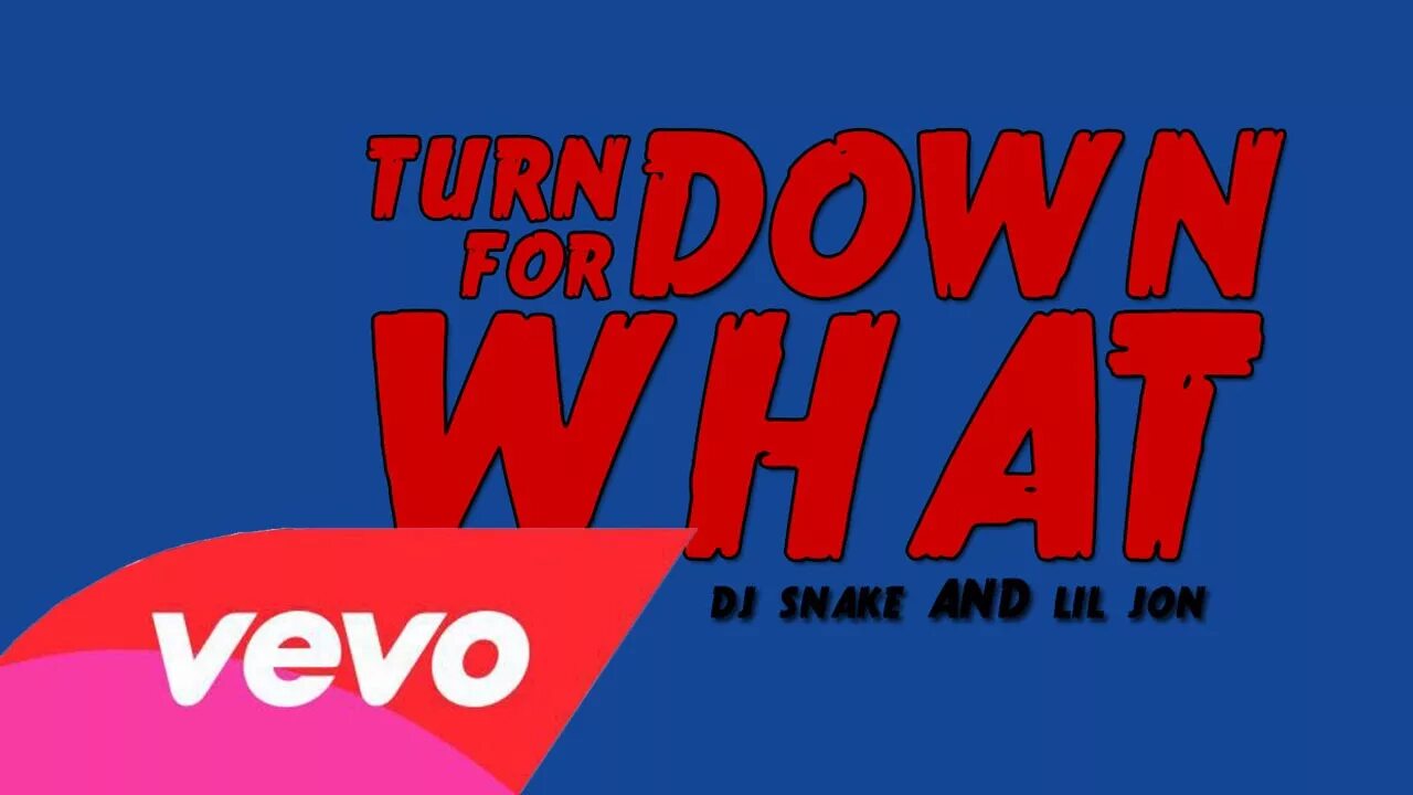 Can you turn it down. DJ Snake Lil Jon. DJ Snake turn down for what. Turn down for what Lil Jon. Lil Jon feat. DJ Snake - turn down for what.