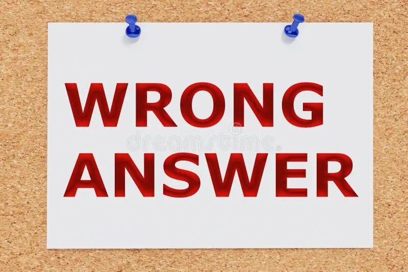 Wrong answer. Картинки wrong answer. Incorrect answer. Wrong answer illustration. Is the wrong answer