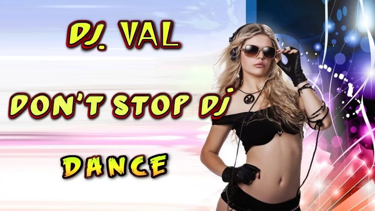 Песни dj val remix. Dj val. Треки диджей val. V. Nastya house - "disco l.