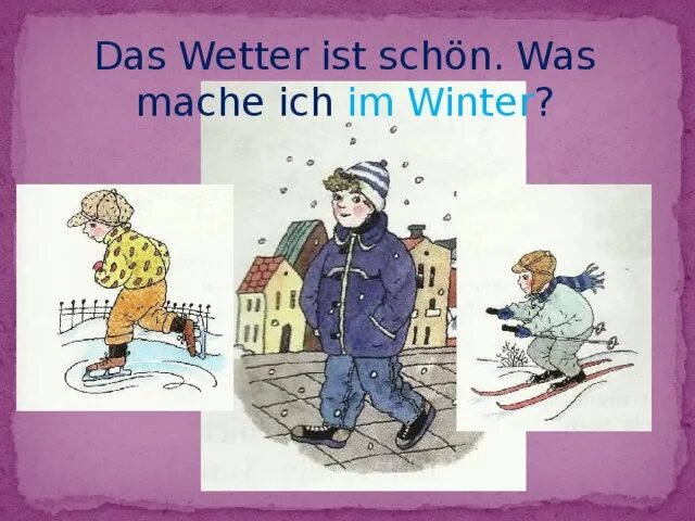 Das ist schon. Das wetter ist schön da текст.