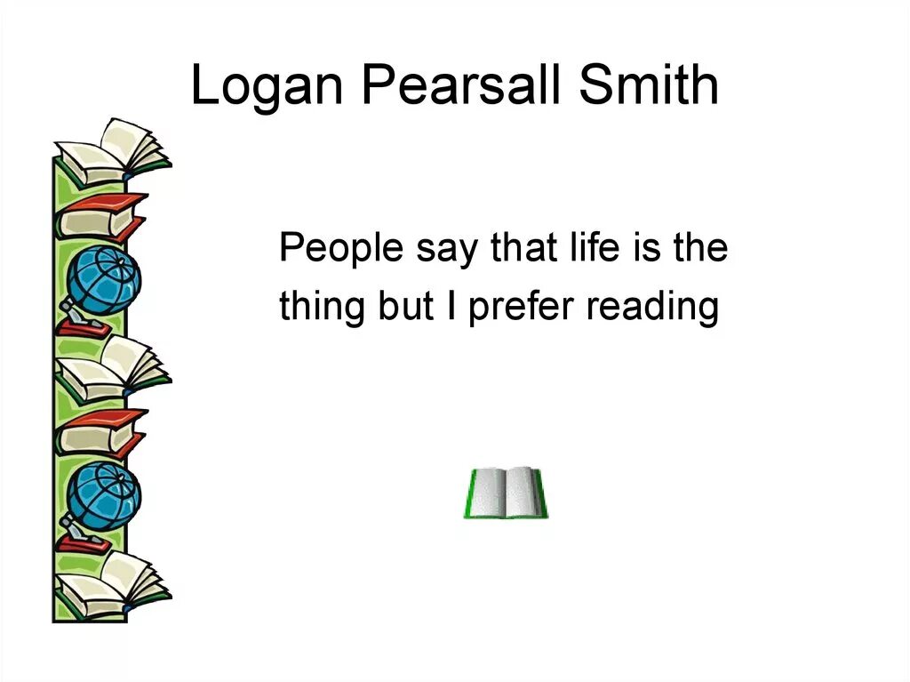 Л П Смит лингвист. Logan Pearsall Smith. Логан Пирсолл Смит фото. Английским лингвистом л.п. Смитом..