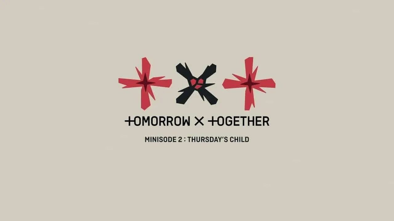 Txt thursday. Txt Minisode 2. Альбом txt - Minisode 2: Thursday's child. Tomorrow x together Minisode 2 Thursday's child. Txt логотип.