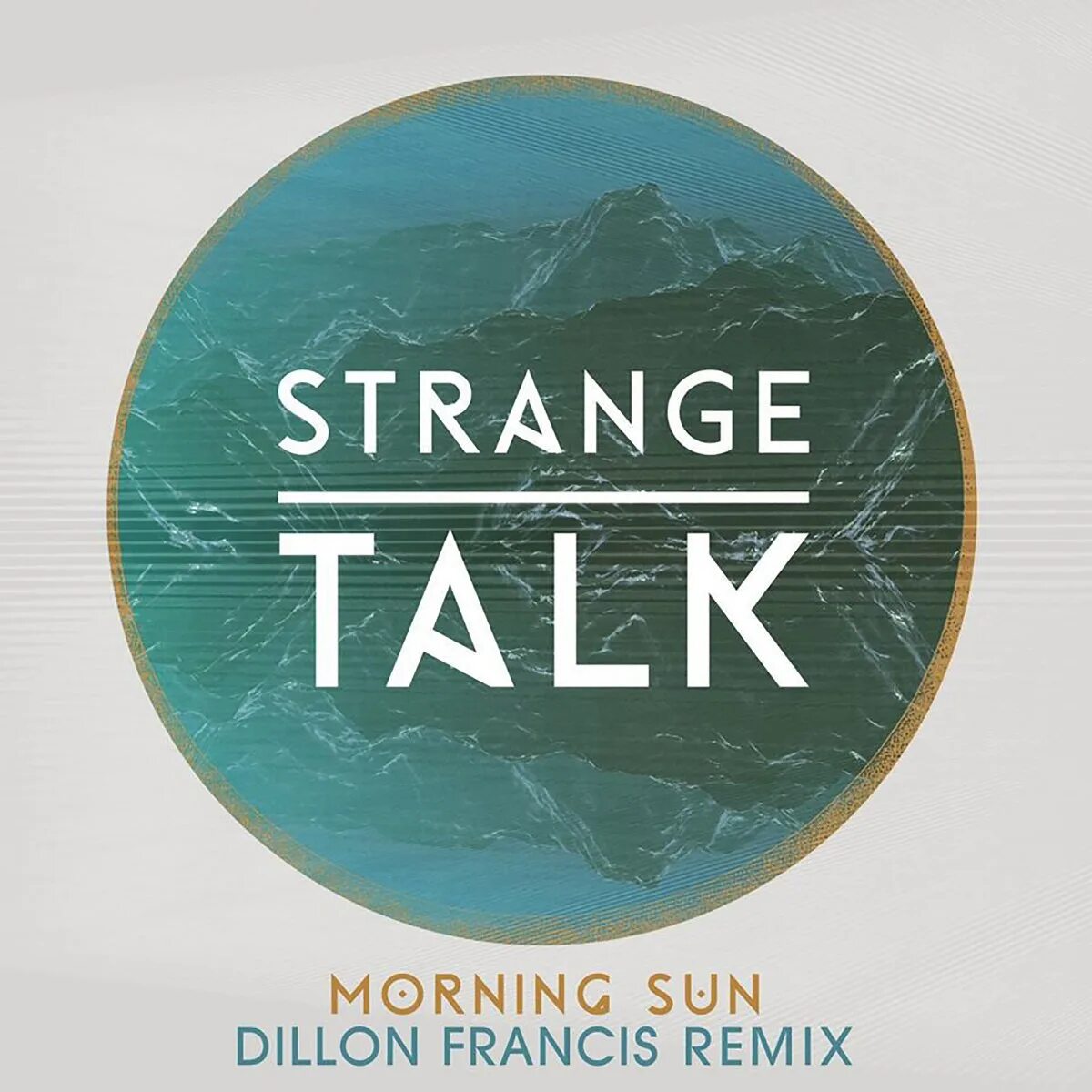 Talk talk remixed. Dillon francis remix. strange talk. morning talking.