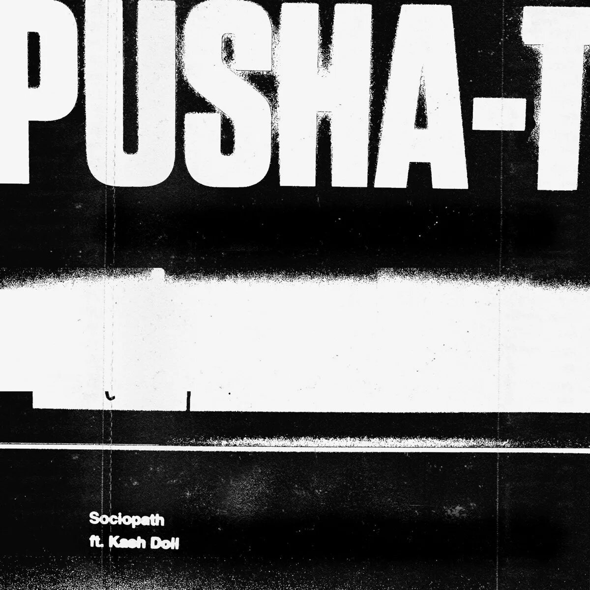 Pusha t. Pusha t & Kash Doll - sociopath. Pusha t Diet Coke обложка. Pusha t альбом. Pusha t feat