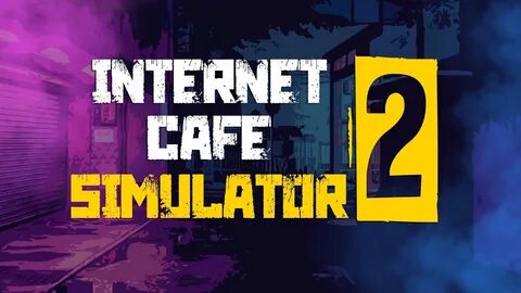 Internet Cafe Simulator 2 Steam Account Buy cheap on Kinguin.net