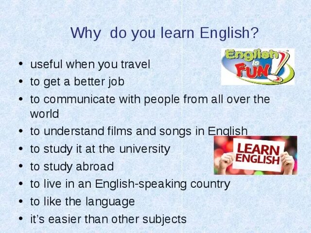 People usually enjoy learning languages. Why do you learn English. Why do we learn English. Топик why we learn English. Текст Learning English.