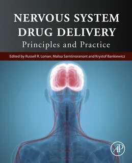 9780128139981 - Nervous System Drug Delivery - Kristof Bankiewicz; Russell R. Lo