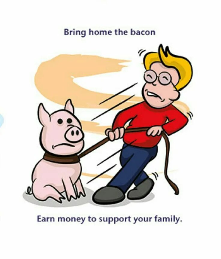 Кидать на английском. Идиомы. Идиомы на английском. Английские идиомы иллюстрации. Bring Home the Bacon идиома.